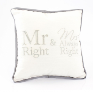 Mr Right & Mrs Always Right Cushion