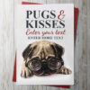 Pugs & Kisses Card 2 (Personalise)