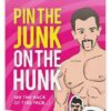 Pin The Junk on the Hunk Game